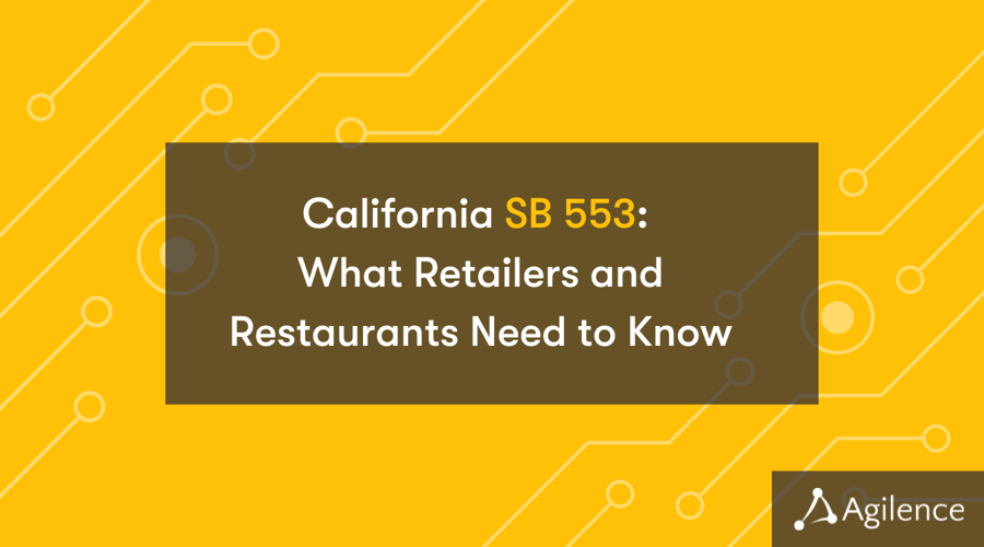 What Retailers and Restaurants Need to Know About California SB 553